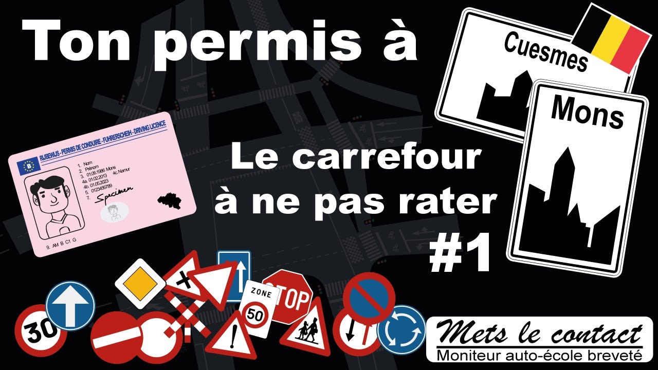 Ton permis à Cuesmes (Mons).  Ne rate pas ton permis de conduire à ce carrefour !