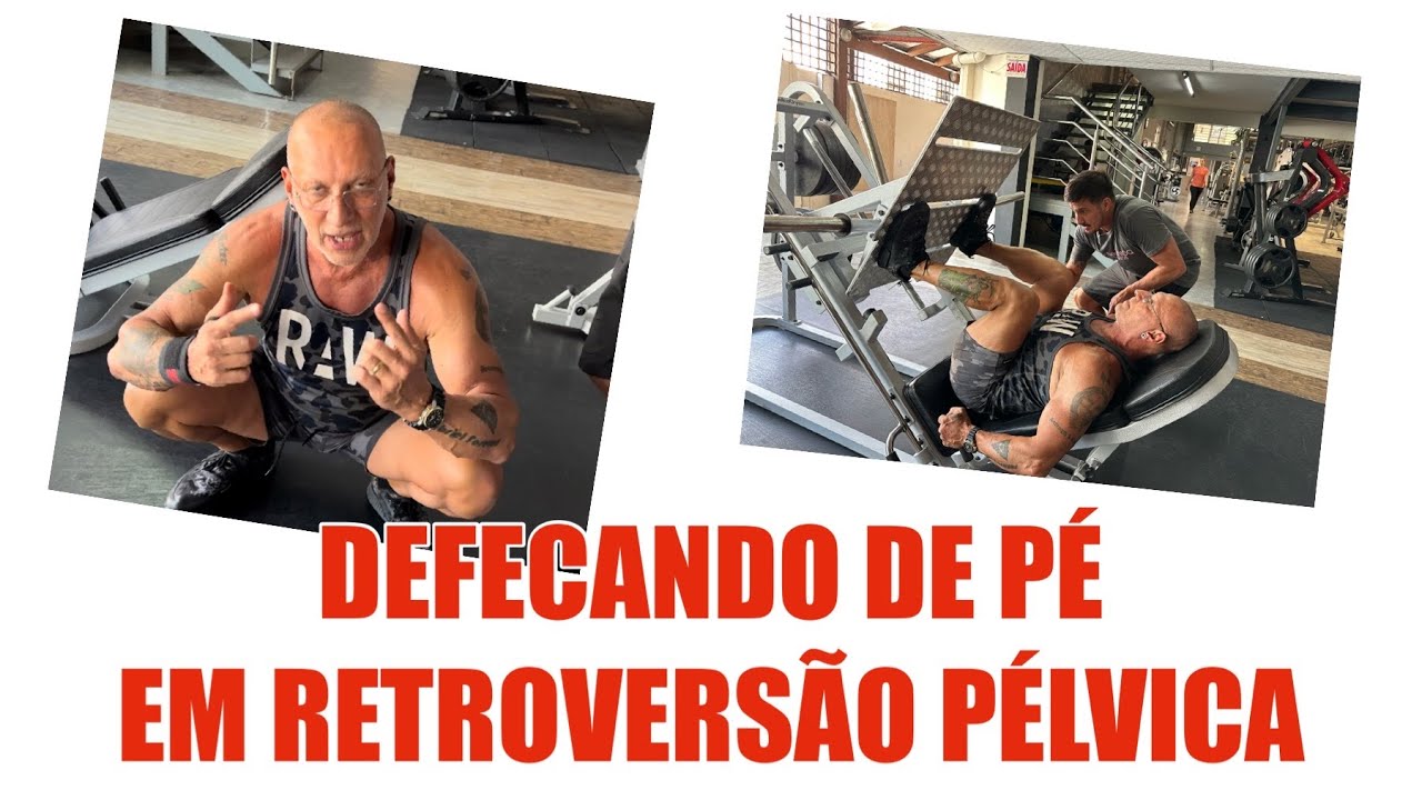 Defecando de pé em retroversão pélvica