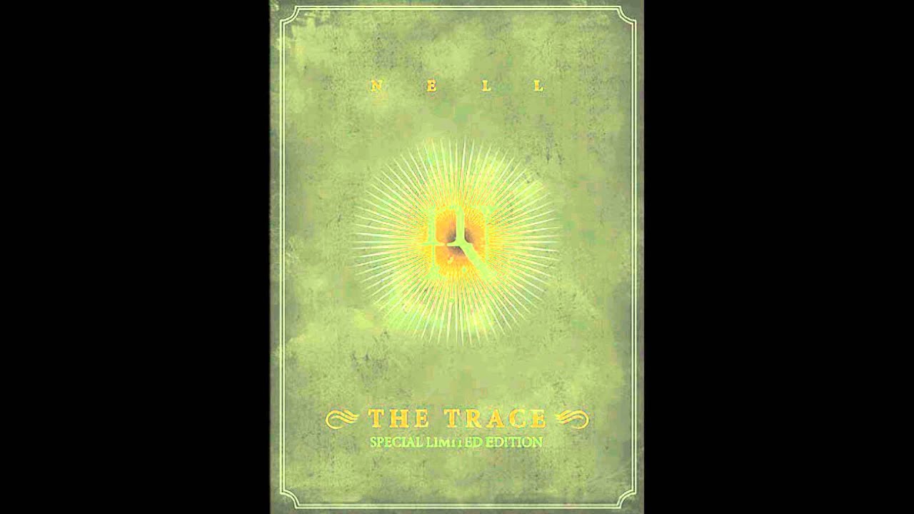 Nell - The Trace (EP) [Full Album]