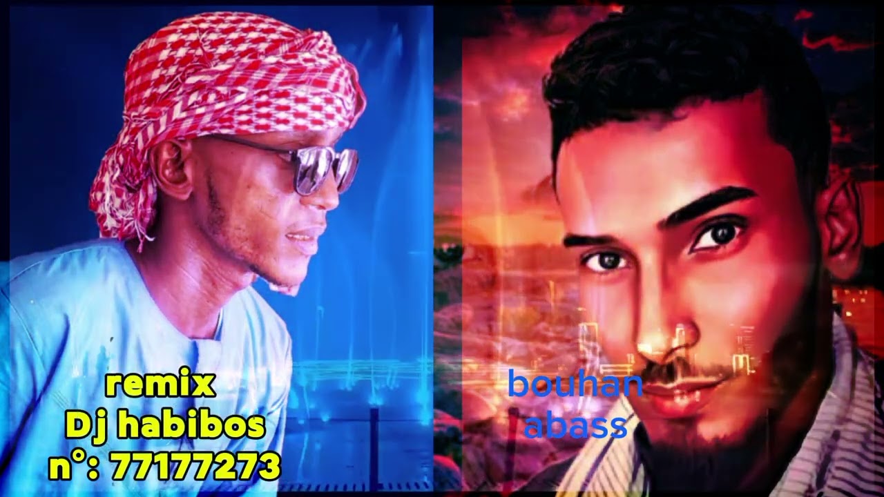 artiste bourhan abass remix DJ habibos