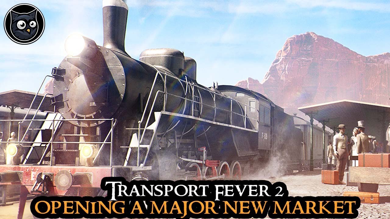 NEW MARKET with Huge Potential - Transport Fever 2 HARDMODE | FULL GAME Very Hard Strategy Part 14