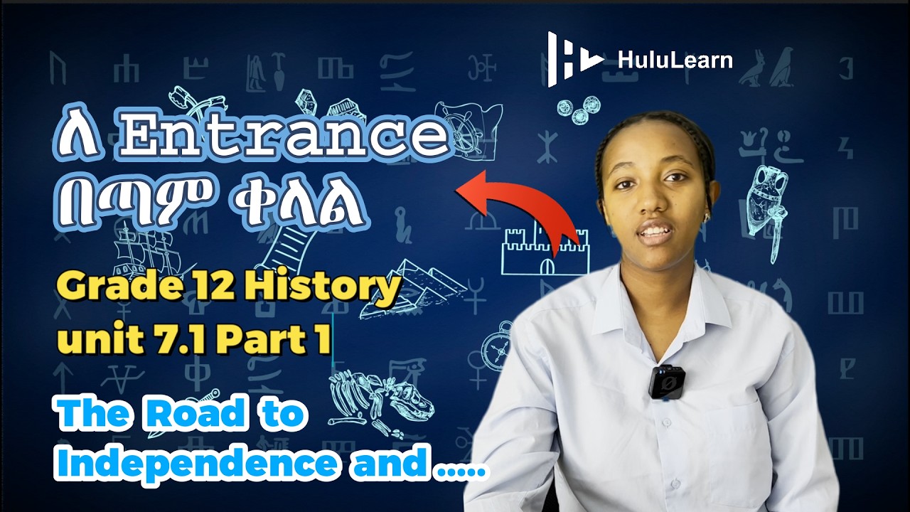 Grade 12 History: Unit 7 | 7.1 Part 1 |  The Road to Independence and the Rise of Independent St...