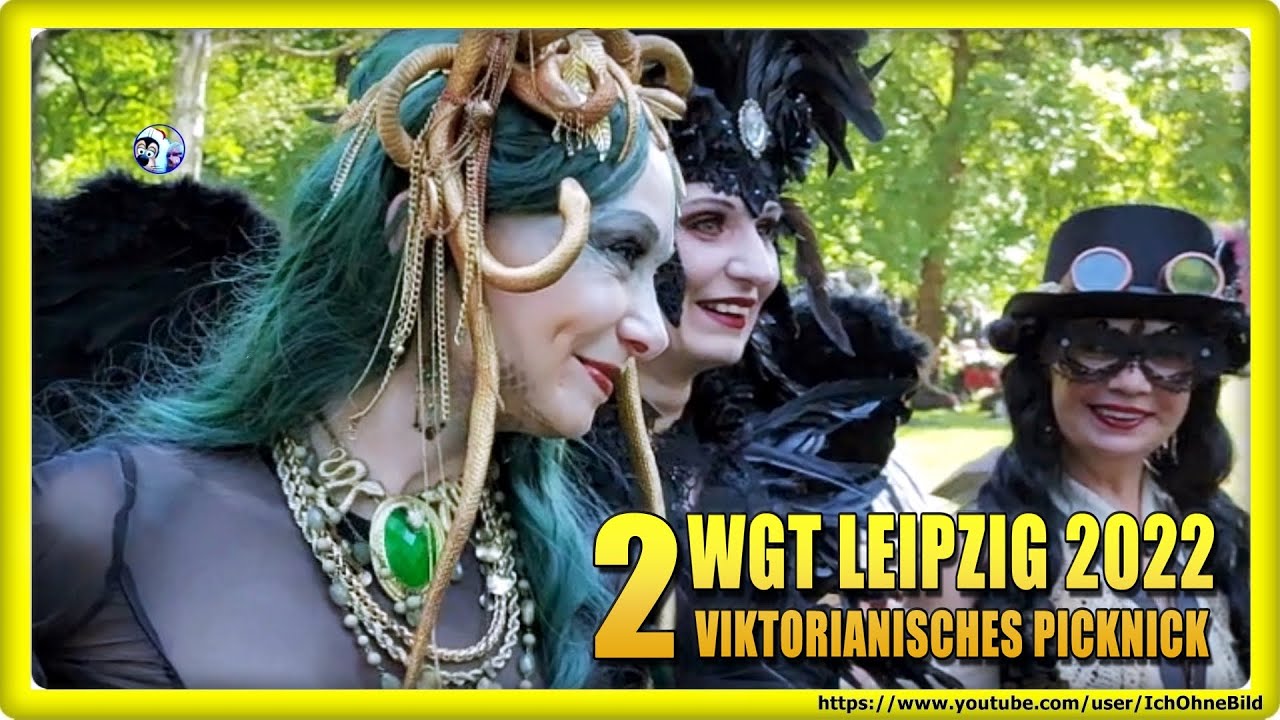 🔴 WGT LEIPZIG 2022 🦇 Part 2 🦇 VIKTORIANISCHES PICKNICK 🦇 WAVE-GOTIK-TREFFEN #IchOhneBild