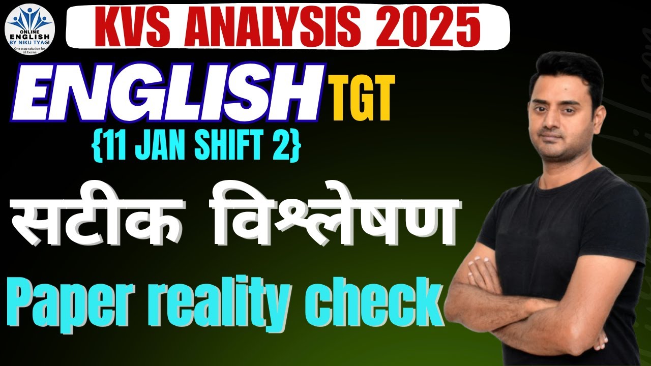 KVS NVS Tier 1 English TGT Analysis 2025||11 January Evening (shift 2) 11Jan 2026 KVS Paper Analysis