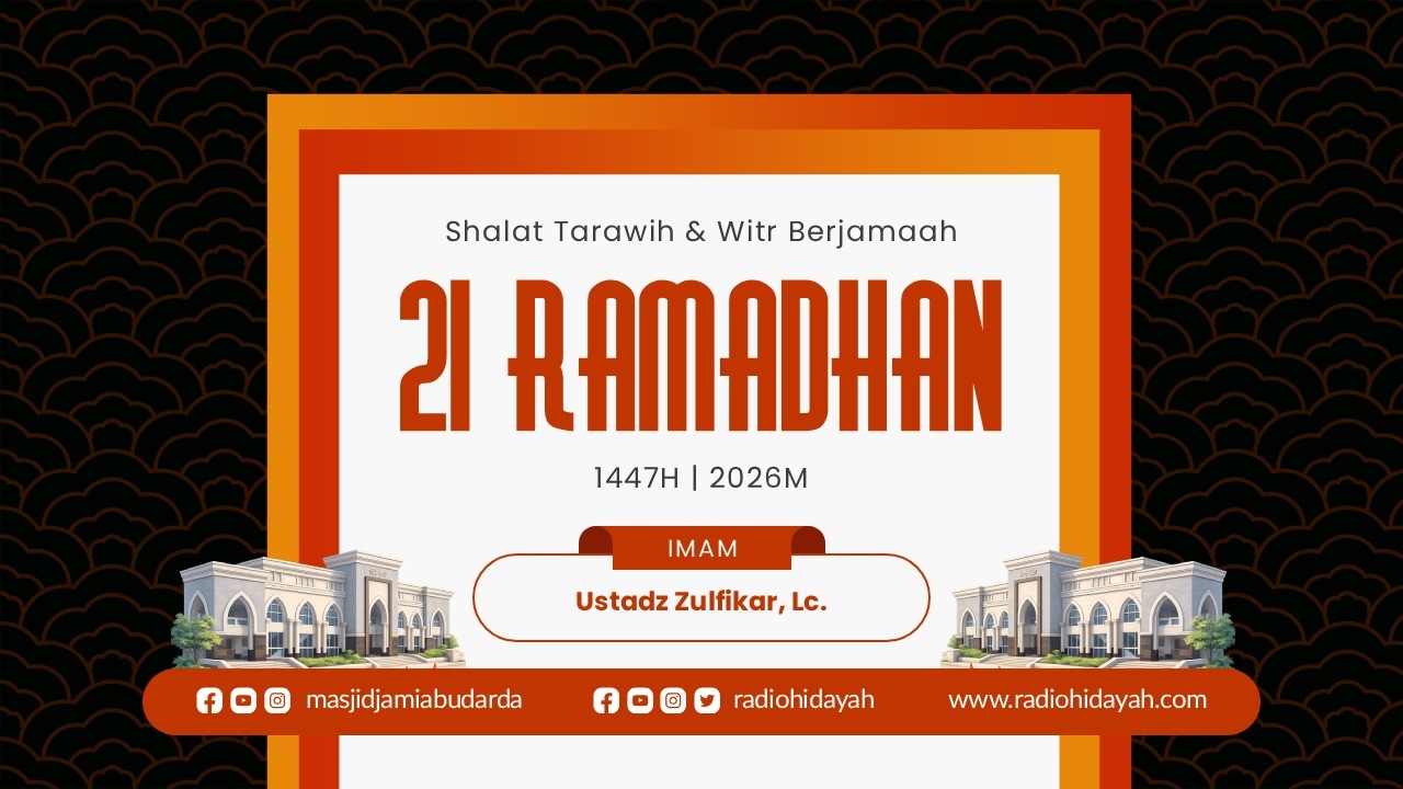 Tarawih dan Witr Malam ke-21 Ramadhan 1447H | Masjid Jami' Abu Darda'