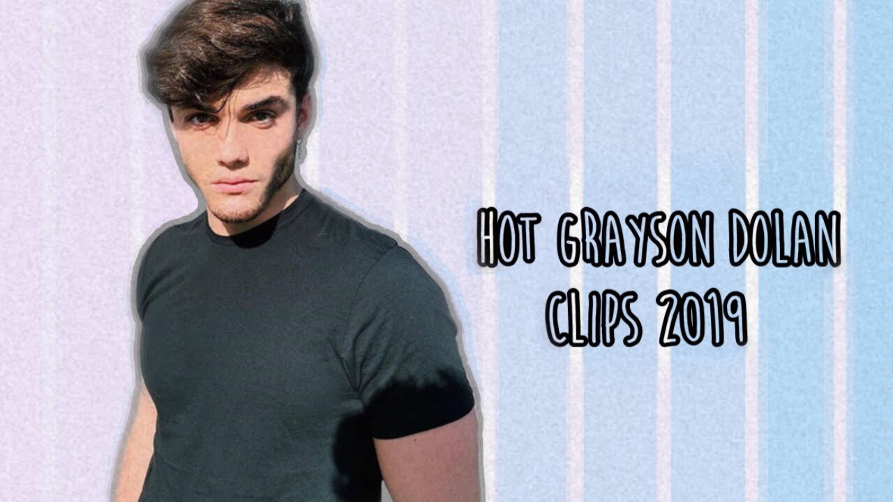 hot grayson dolan clips 2019 [for editing]