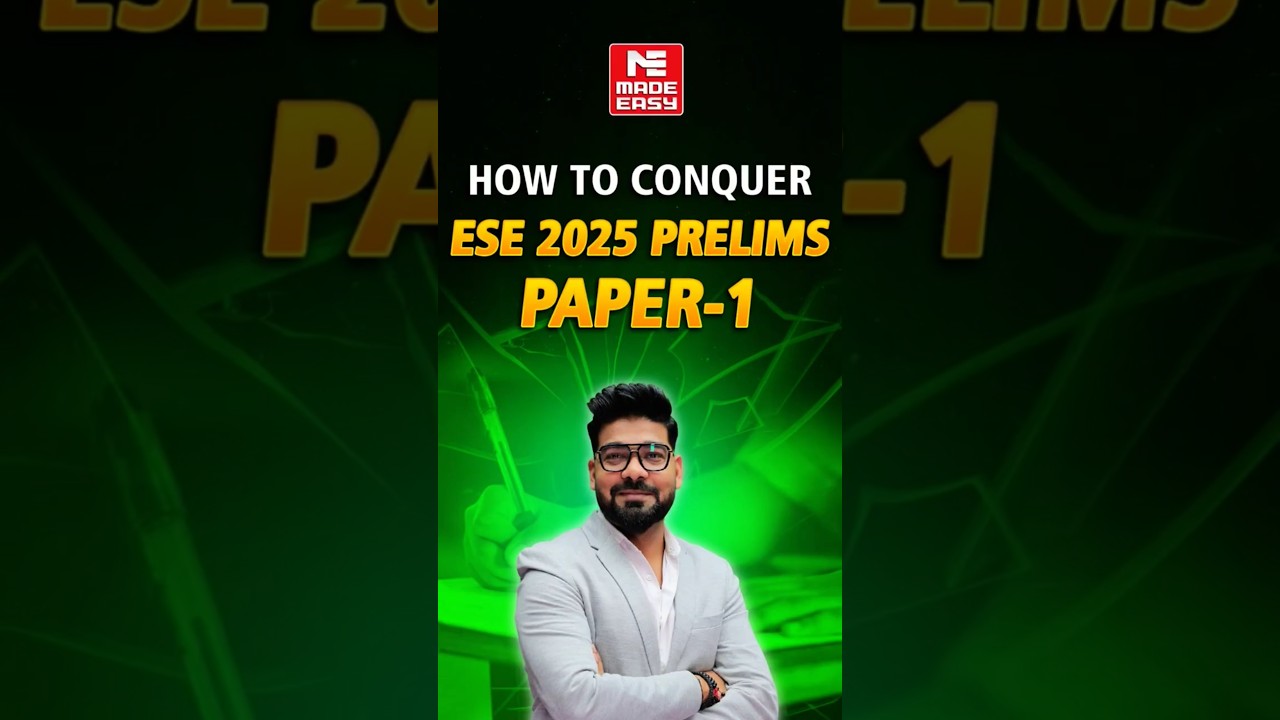UPSC ESE 2025 GS Prep | 1 Minute Strategy for ESE Prelims Paper 1 Exam | MADE EASY | Success #shorts