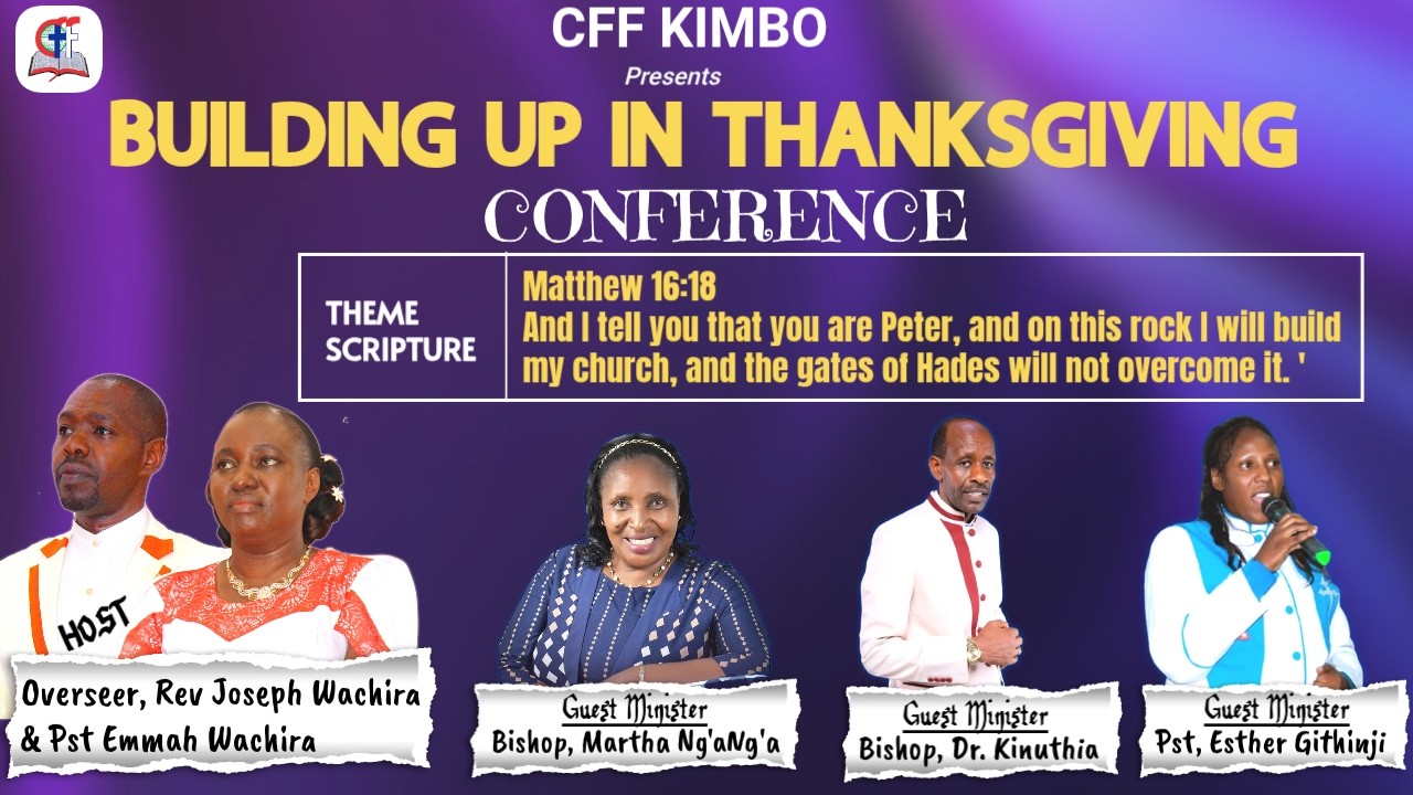 Hinderances To Entering The Next Level | Building Up In Thanksgiving Conference Rev. Joseph Wachira