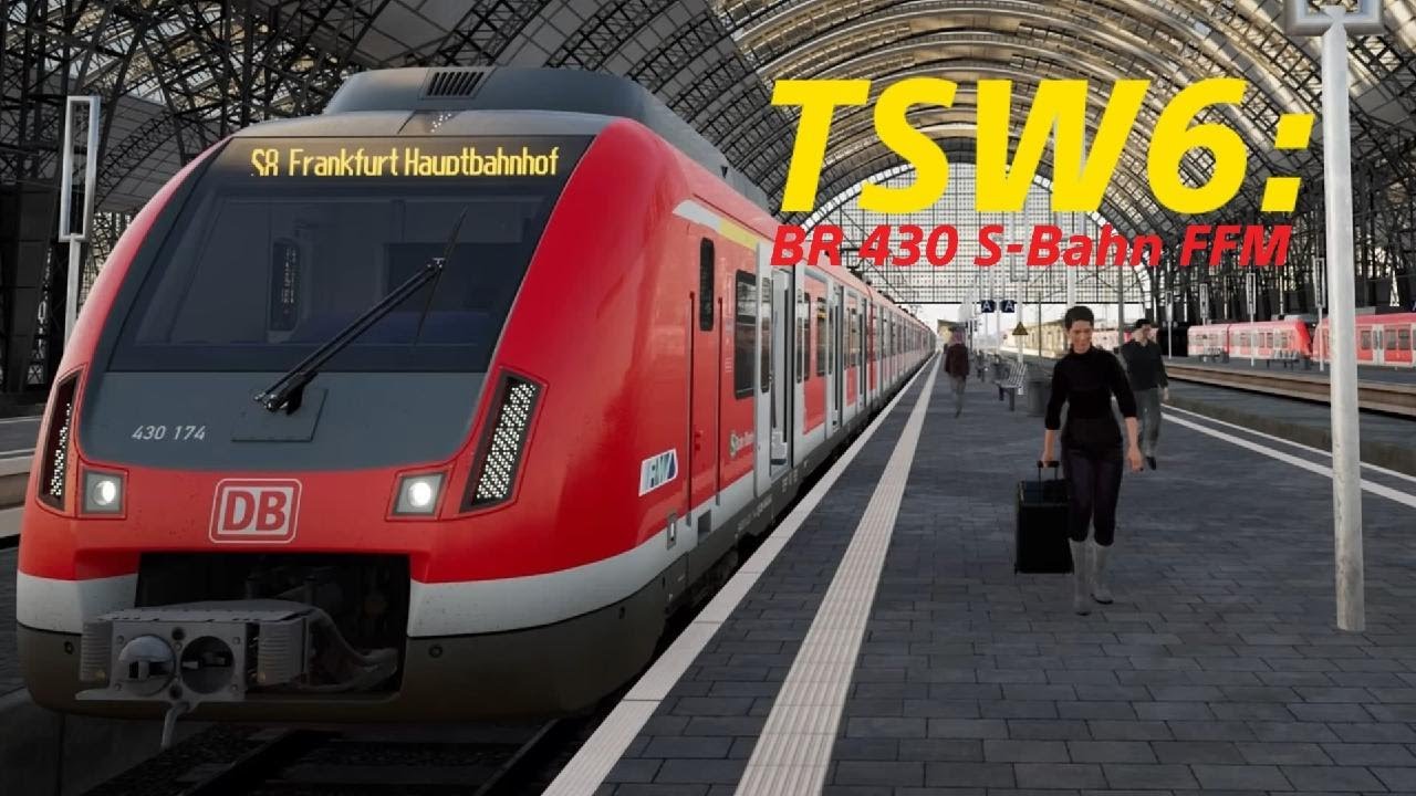 Train Sim World 6: BR 430 S-Bahn FFM