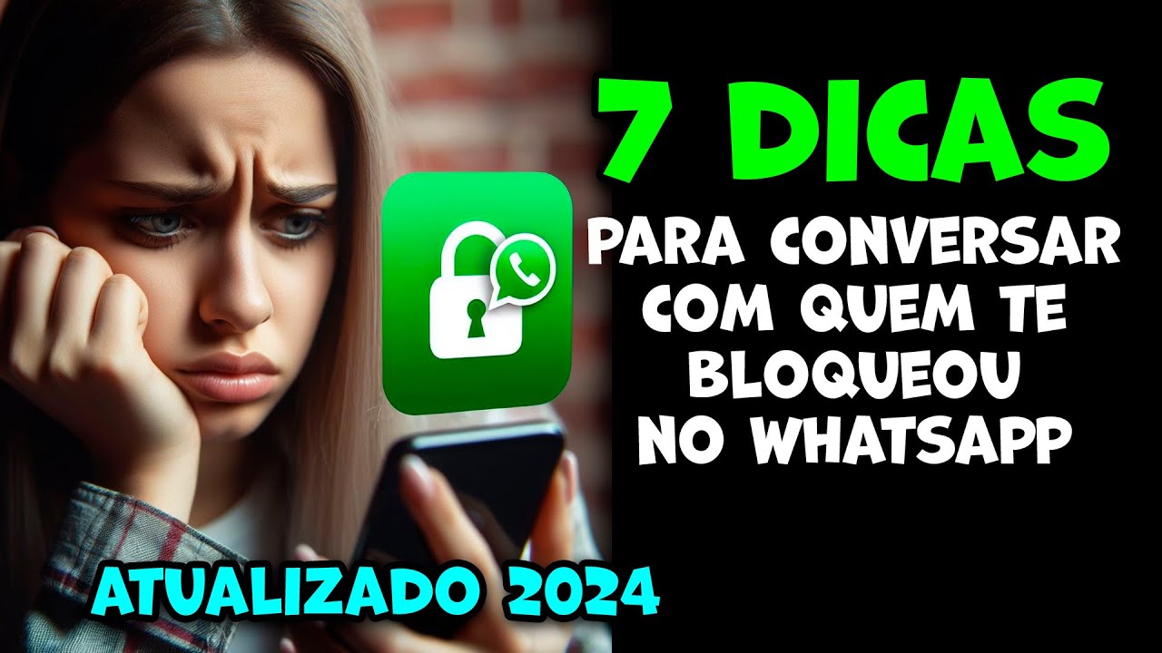 COMO CONVERSAR COM QUEM TE BLOQUEOU NO WHATSAPP - ATUALIZADO 2024 - #whatsapp #bloqueado