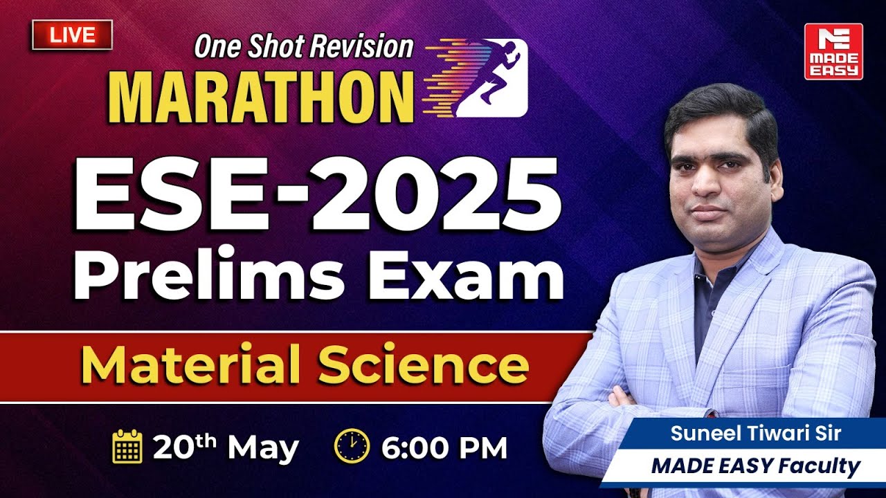 ESE 2025 Prelims | Material Science | One Shot Revision by MADE EASY