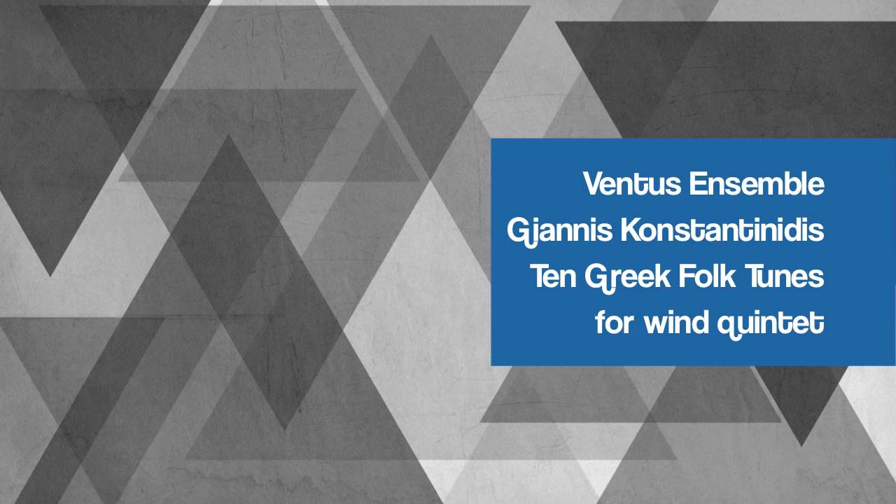 Giannis Konstantinidis 10 Greek Songs - Ventus Ensemble