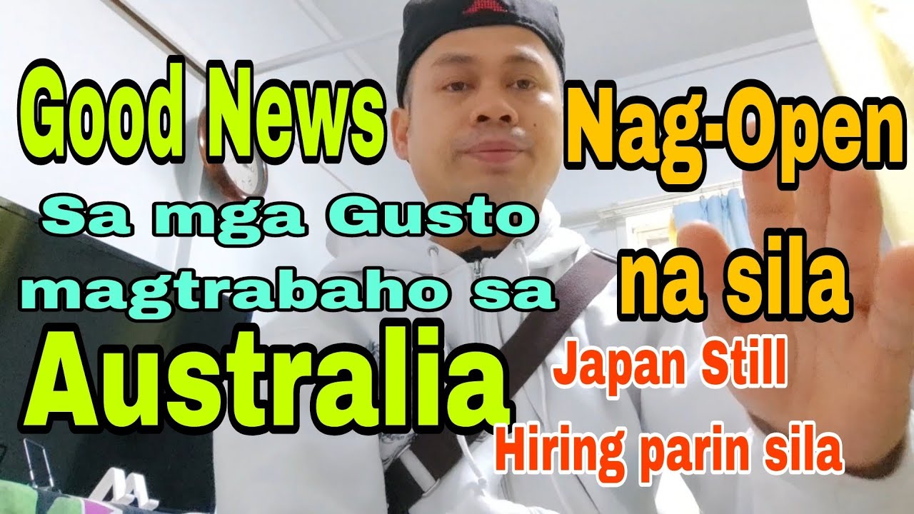 Good News sa mga gusto Magtrabaho sa Australia Nag-Open na sila Japan Still Hiring parin sila