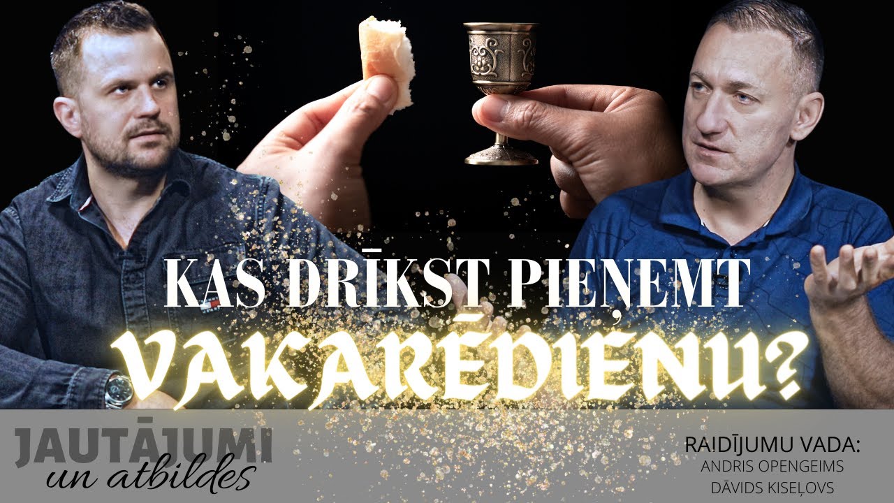 170. Kas drīkst pieņemt Vakarēdienu? | 