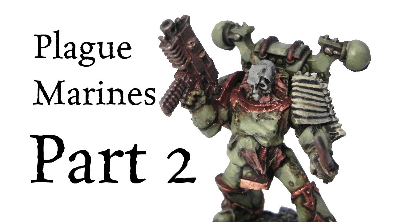 How to paint Death Guard Plague Marines Chaos Space Marines pt.2