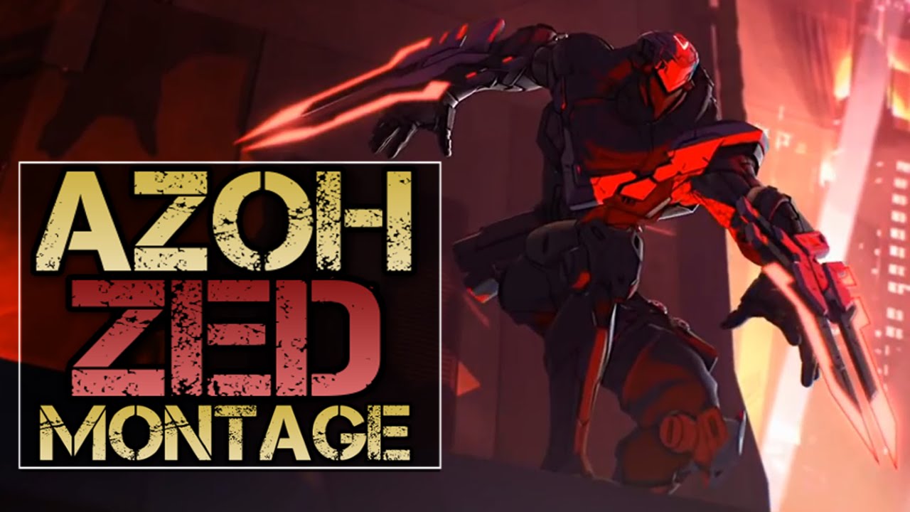 Azoh Zed Montage - Best Zed Plays
