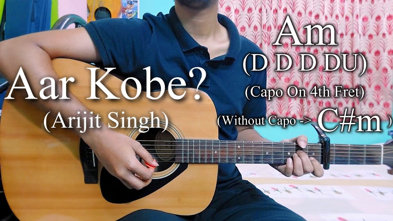 Aar Kobe? | Arijit Singh | Easy Guitar Chords Lesson+Cover, Strumming Pattern, Progressions...