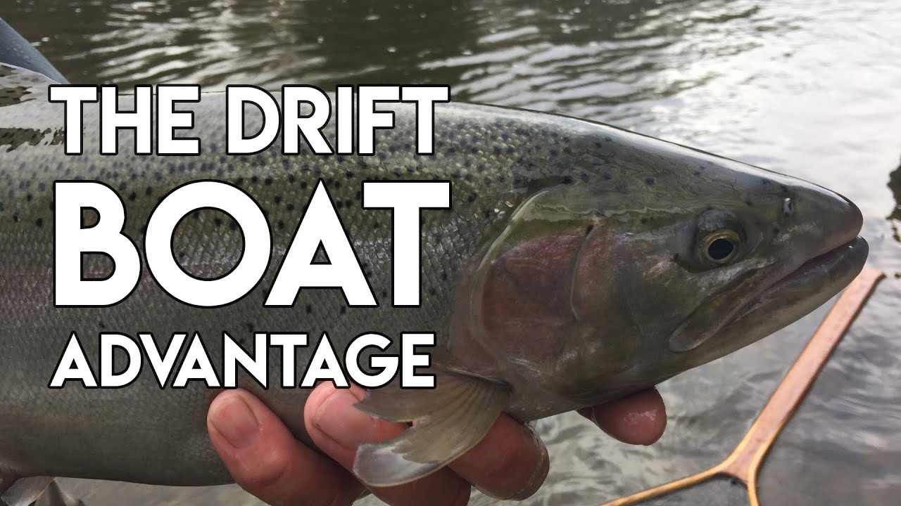 Drift Boat Fishing Advantages