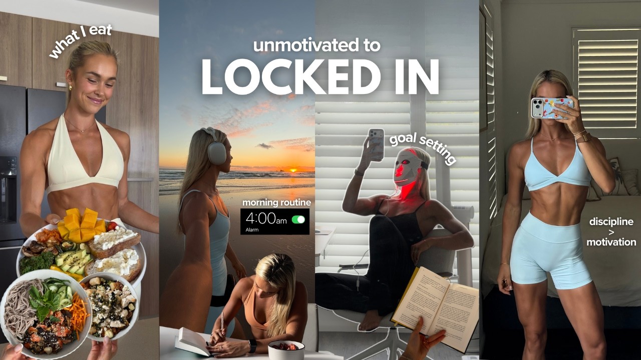 unmotivated to LOCKED IN ⚡️ | training routine, daily discipline, goal setting system + consistency