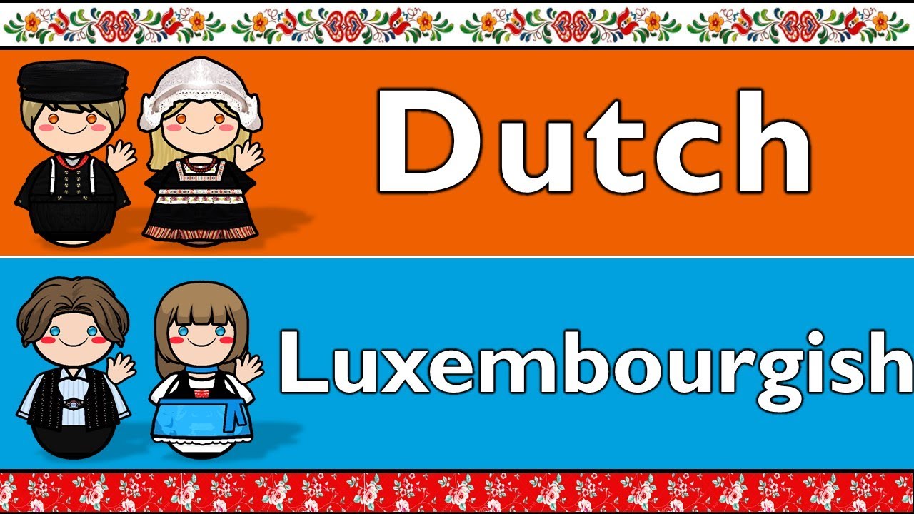 GERMANIC: DUTCH & LUXEMBOURGISH