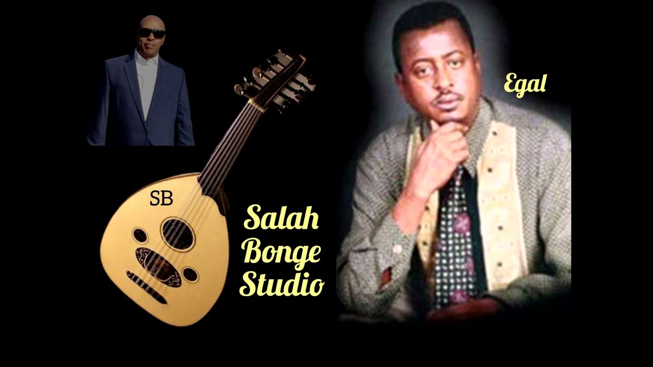 Salah Bonge  / Ahmed  Ali  Igal  (  GOOBAAD   )