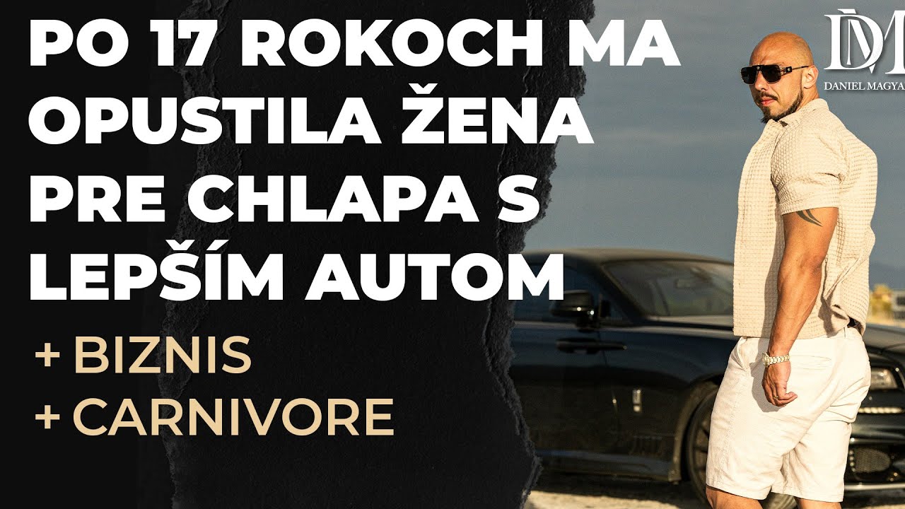 PO 17 ROKOCH MA OPUSTILA ŽENA PRE CHLAPA S LEP&Scaron;&Iacute;M AUTOM