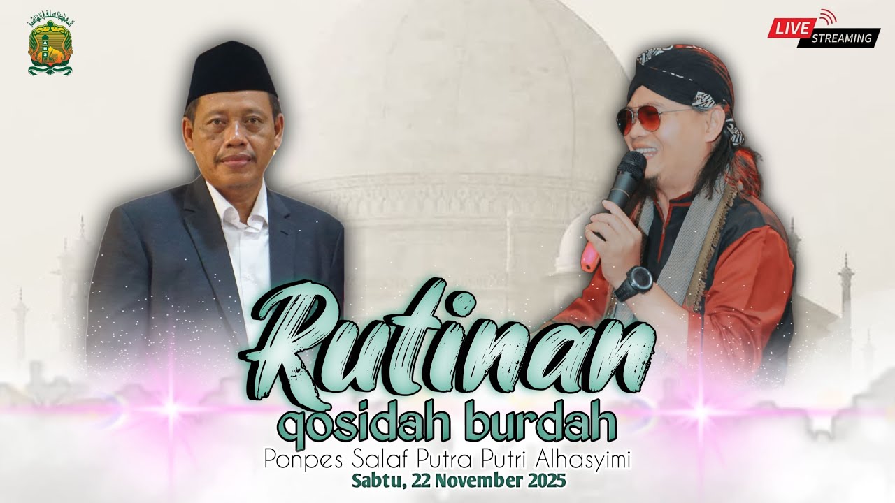 📡 LIVE RUTINAN MAULID BURDAH PP AL HASYIMI KEDUNGWUNI PEKALONGAN || SABTU, 22 NOVEMBER 2025