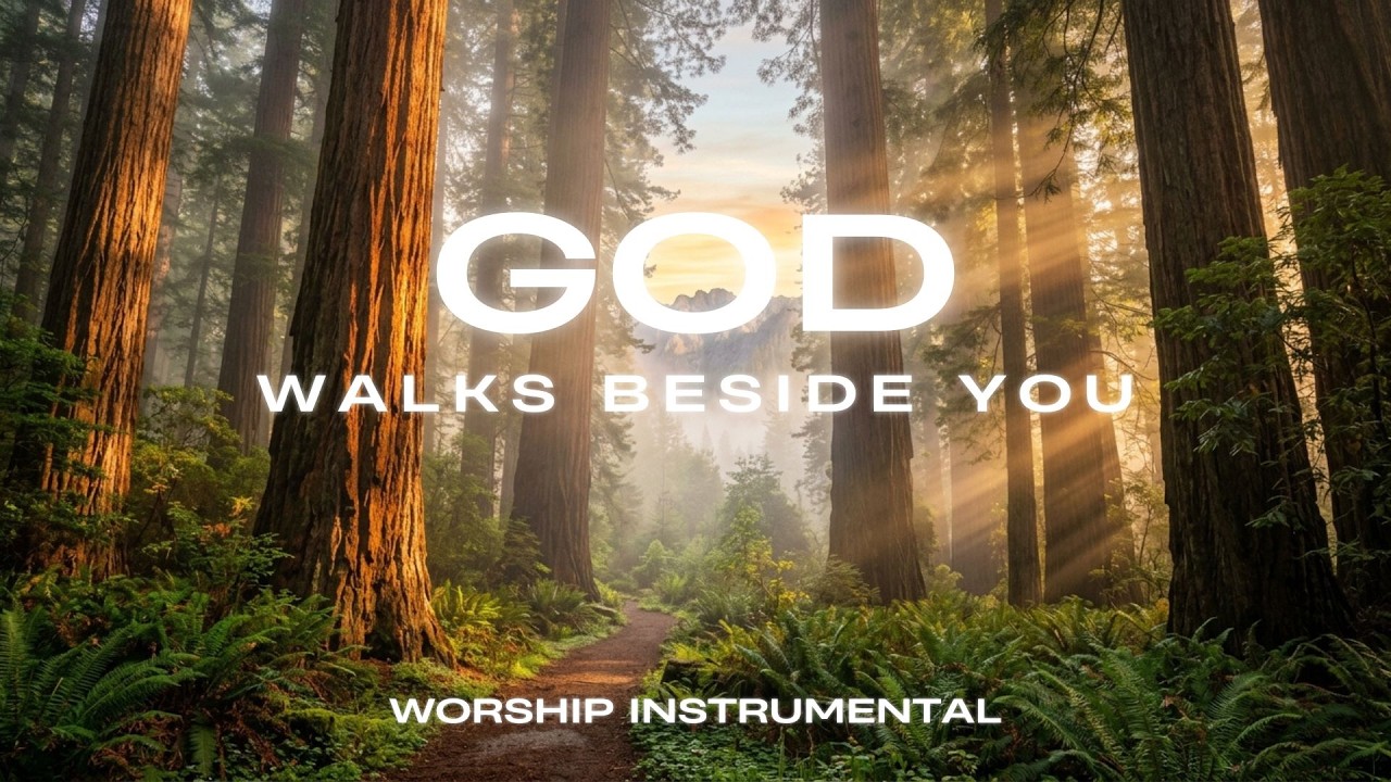 GOD Walks Beside You 🤍 | Soaking Worship Instrumental for Prayer, Devotion & Deep Peace