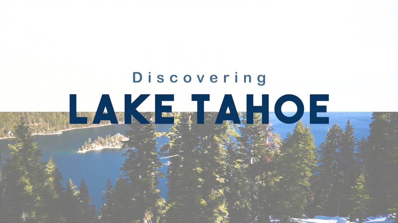 Discovering Lake Tahoe
