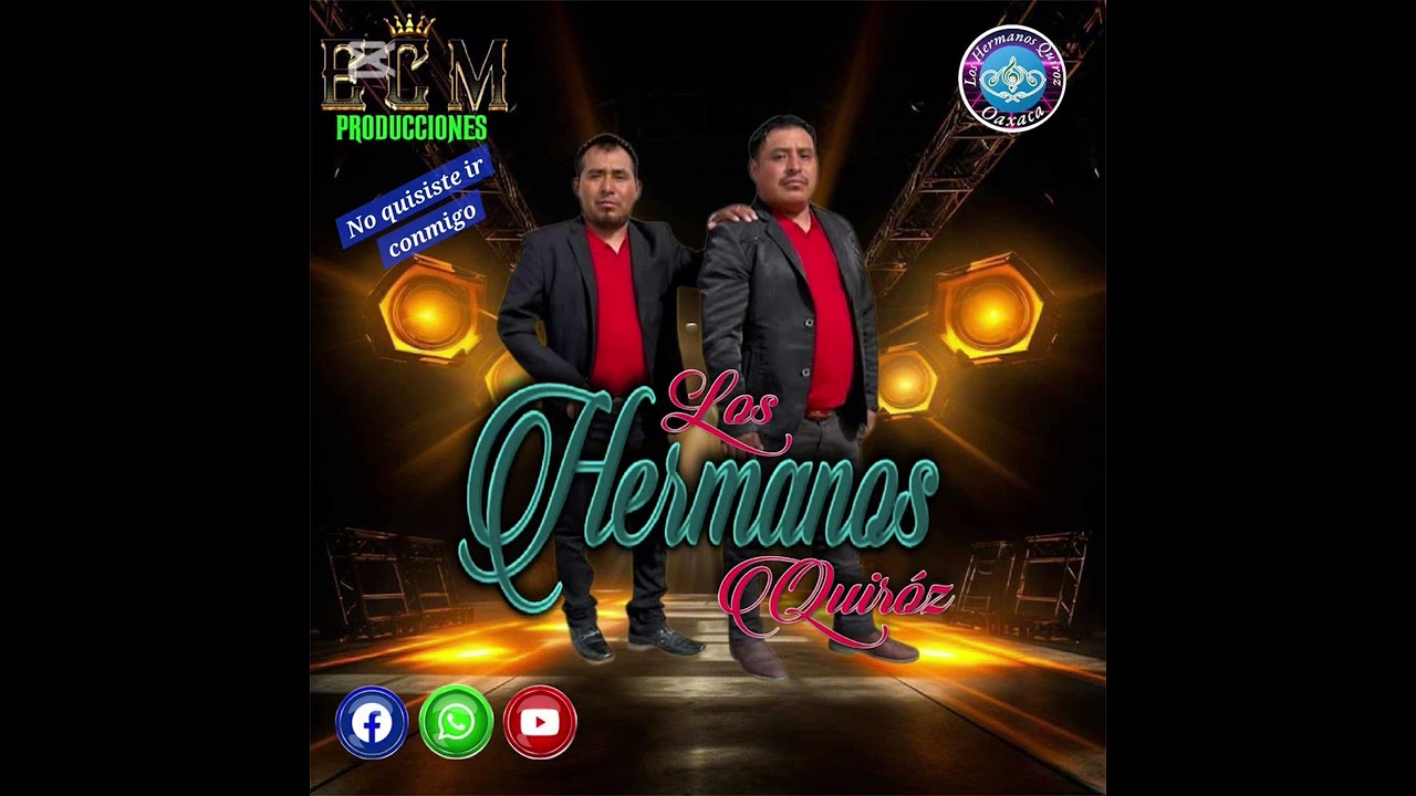 No quisiste ir conmigo Núm.4 Vol.1 (Los Hermanos Quiroz)