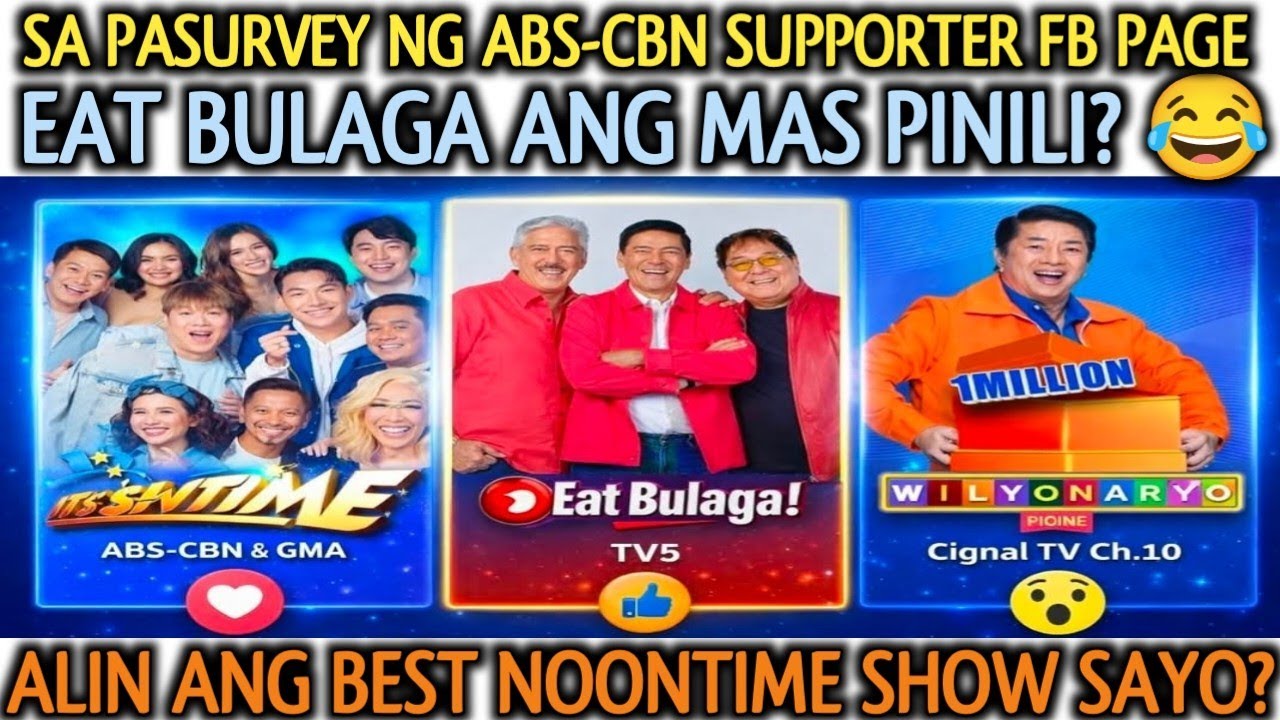ANYARE? KAPAMILYA ABS-CBN SURVEY , EAT BULAGA MAS PINILI NG MGA NETIZEN ⁉️ 😂