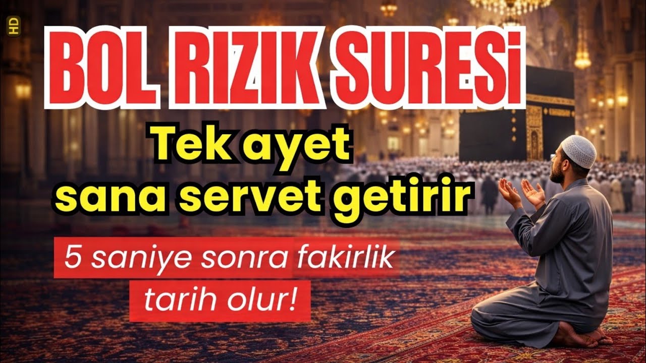 BOL RIZIK SURESİ! TEK AYET OKU — 5 SANİYEDE SERVET AKAR, FAKİRLİK YOK OLUR! 💸🔥