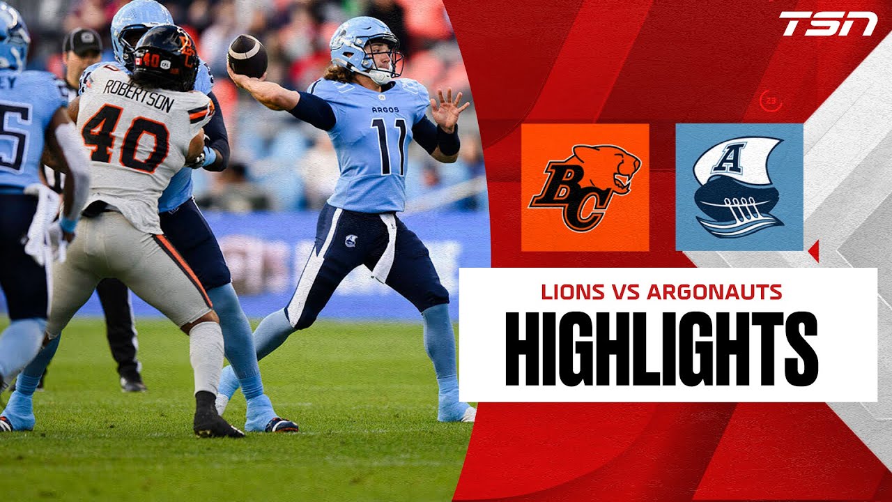 BC Lions vs. Toronto Argonauts | FULL HIGHLIGHTS