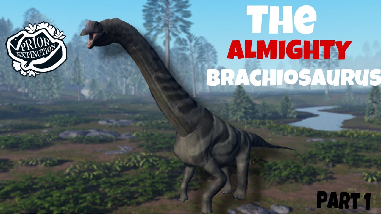 The BRACHIOSAURUS Experience ( Part 1) || Prior Extinction - Jurassic