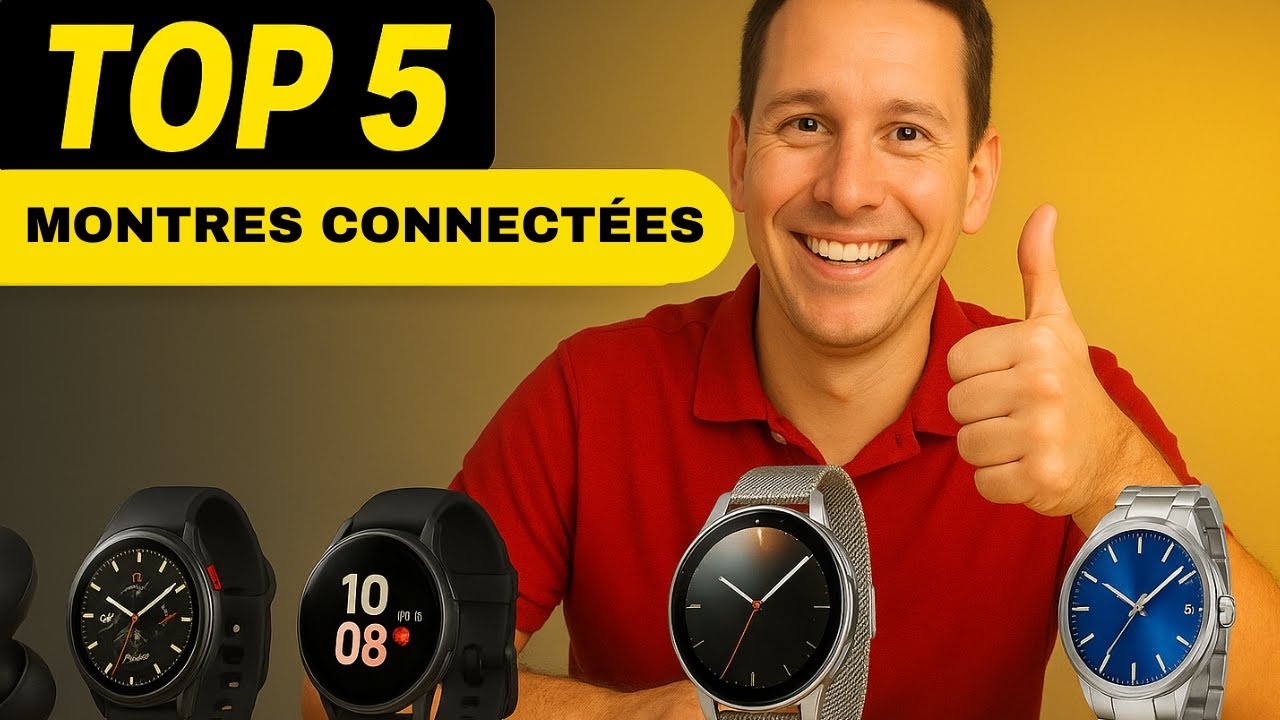 Quelle montre connect&eacute;e choisir en 2026 ? Voici Les Top 5 Meilleurs smart watch.