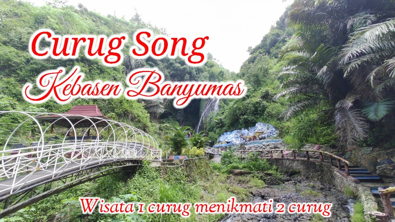 Curug Song yang indah di Kalisalak Kebasen Banyumas #wisata yang sangat asyik buat otak refresh#