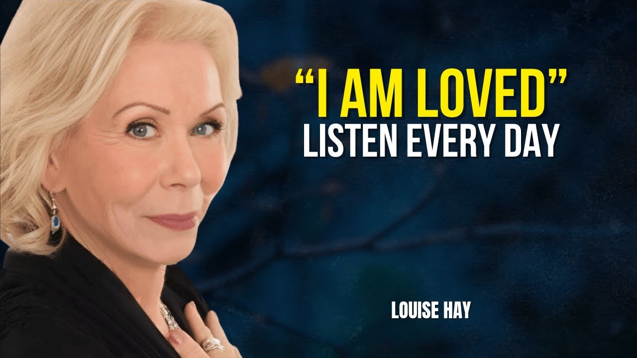 Louise Hay: I DESERVE LOVE | 20 Minutes of Self Love & Positive Energy Affirmations