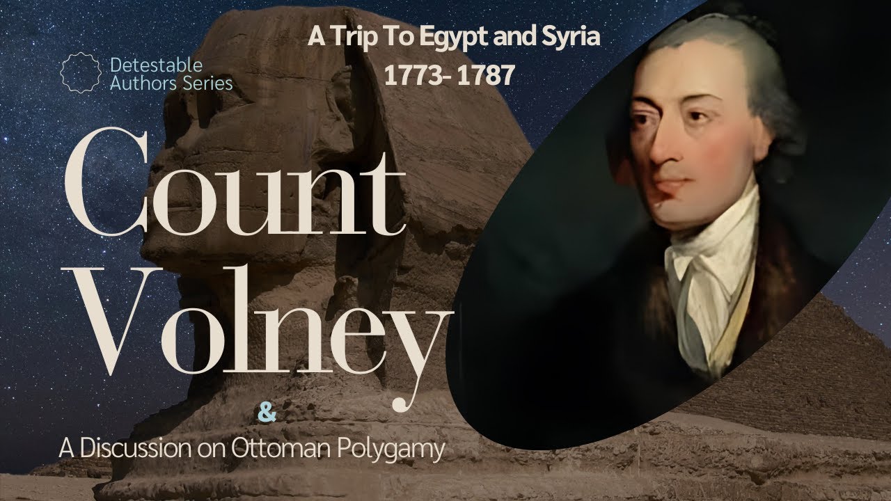 Count Volney: An Interesting Voyage to Egypt and Syria