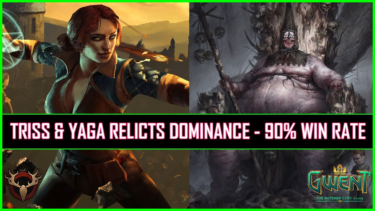 Gwent | Triss & Yaga Relicts Dominance - 90% Win Rate!