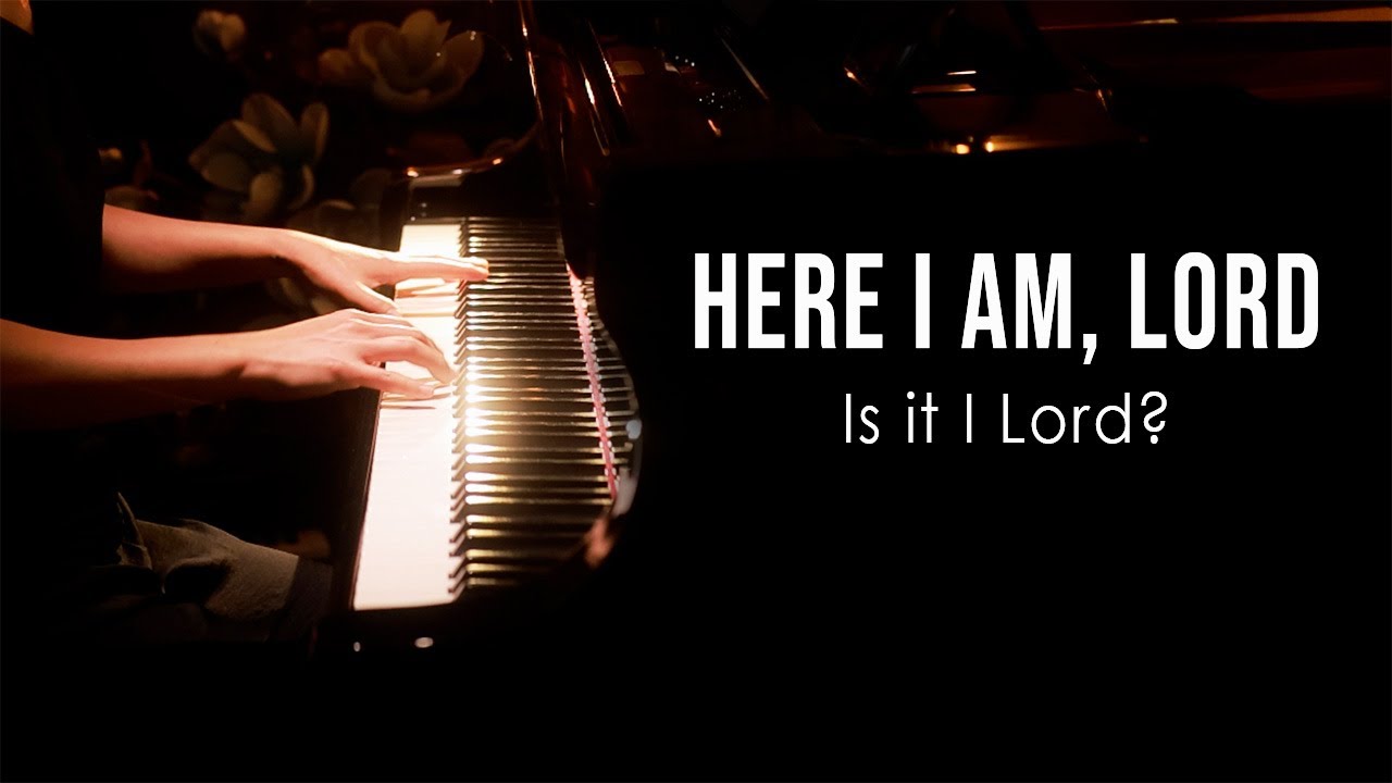 Here I Am, Lord (Hymn) Piano Praise by Sangah Noona with Lyrics