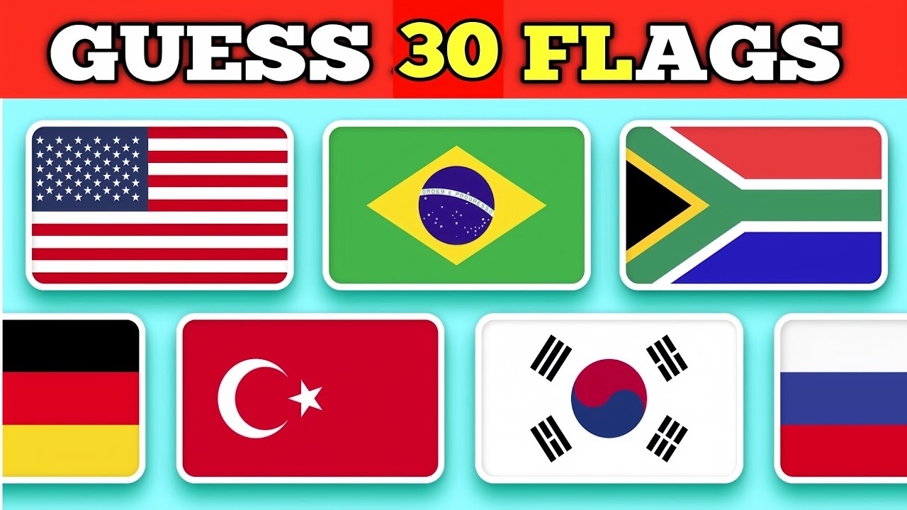 Flag Quiz 2025 Guess the 30 Flag Quiz&Flags of the World Quiz Guess the COUNTRY by Its FLAG!