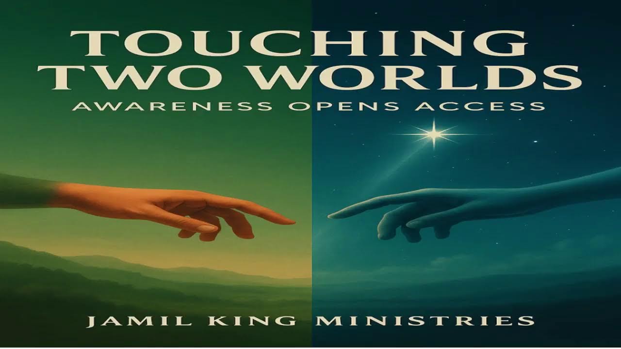 Touching 2 Worlds by Pastor Jamil King