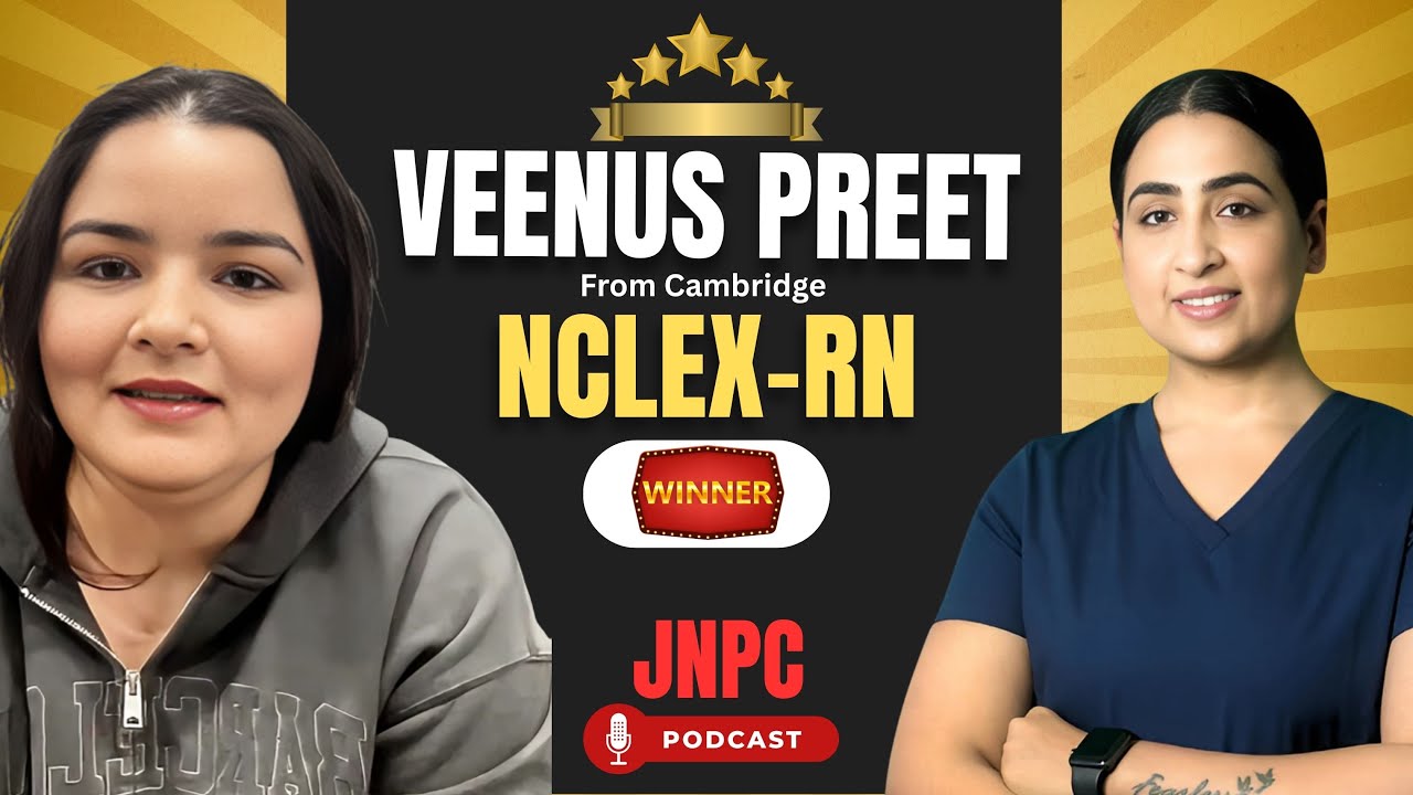 How Venus Preet Became a Registered Nurse in Canada | JNPC Podcast 32