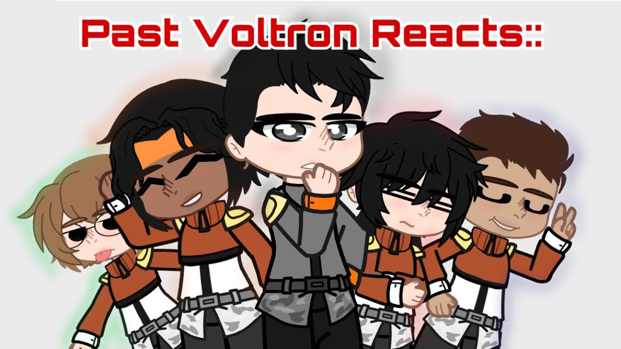 Past Voltron Reacts to: (Gacha Club)