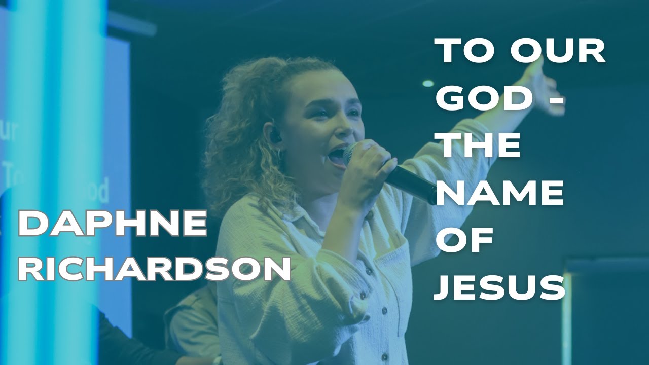 To Our God/The Name Of Jesus - Daphne Richardson - Deeper Canada