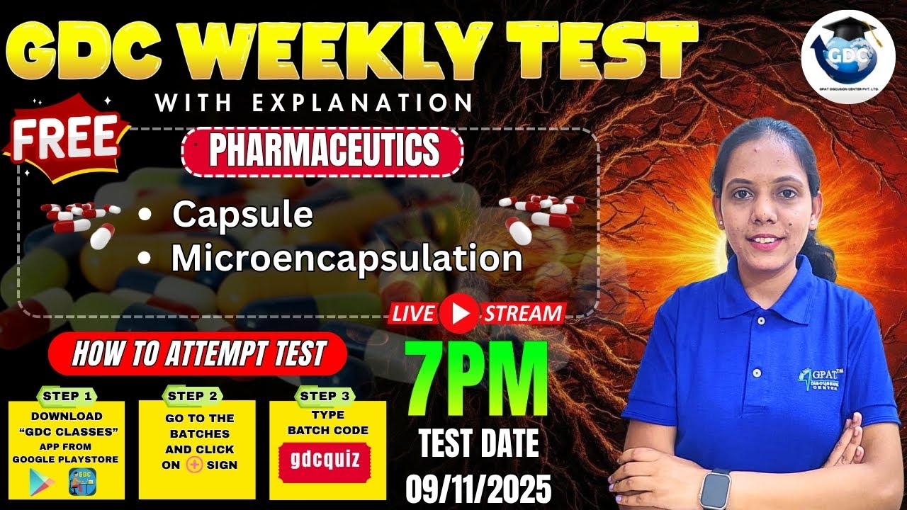 GDC Weekly Test (09/11/2025)-  Pharmaceutics: Capsule & Microencapsulation | Weekly test Explanation