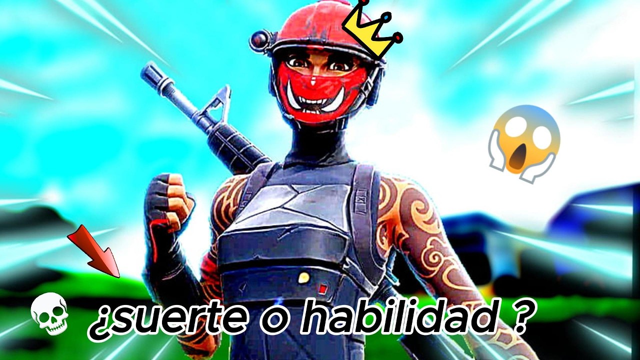 suerte o habilidad