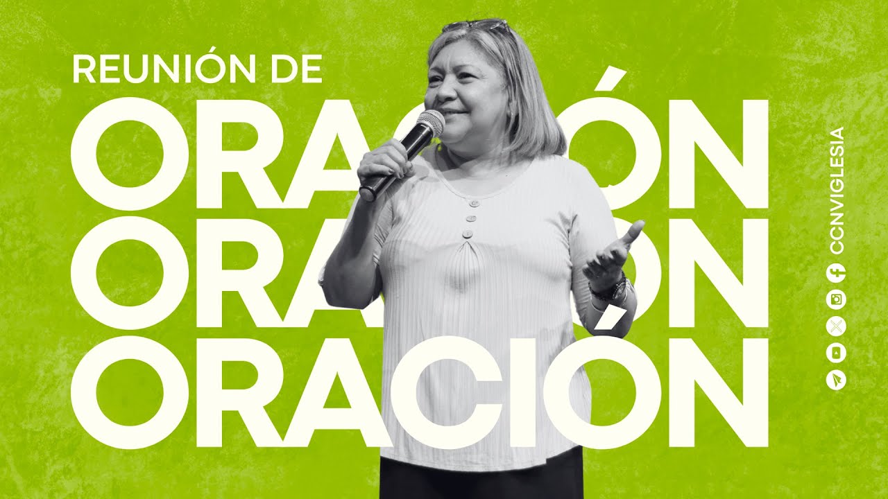 REUNIÓN DE ORACIÓN Y MILAGROS | CCNV | En Vivo