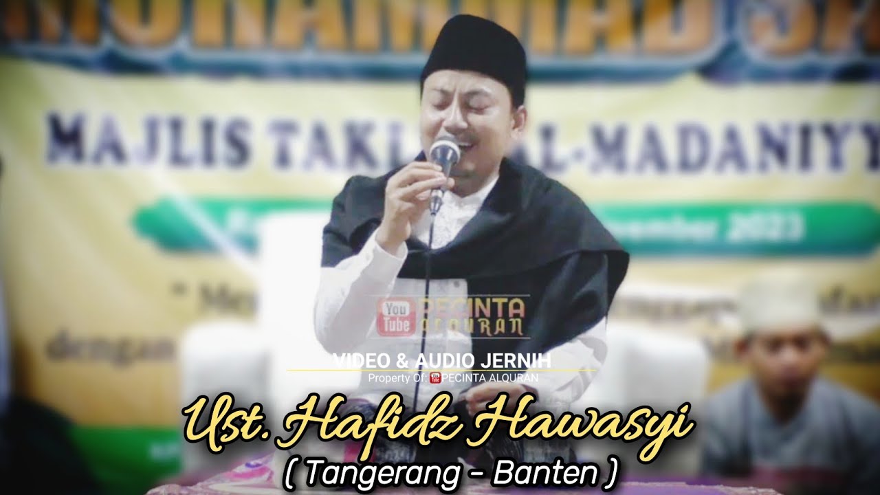 Ustadz Hafidz Hawasyi (Putra Alm. KH.Hawasyi - Qori Internasional)