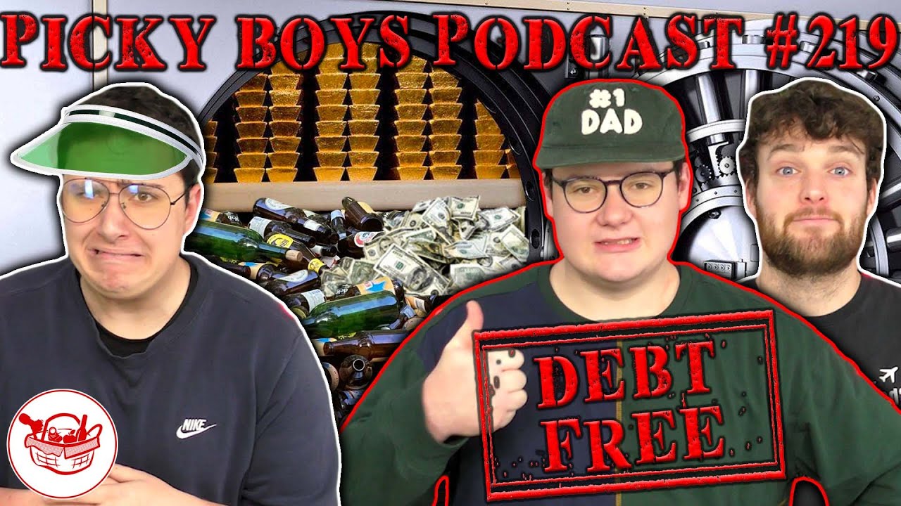 A Picky Boy Always Pays His Debts! - Picky Boys Podcast #219
